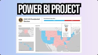 Power BI End-to-End Portfolio Project: Election Dashboard (Full Development Course!!!)