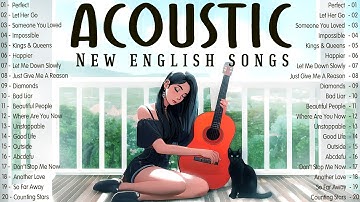 Top Hits Acoustic Songs Playlist 🌿 Best English Songs with Lyrics 2025 for New Days