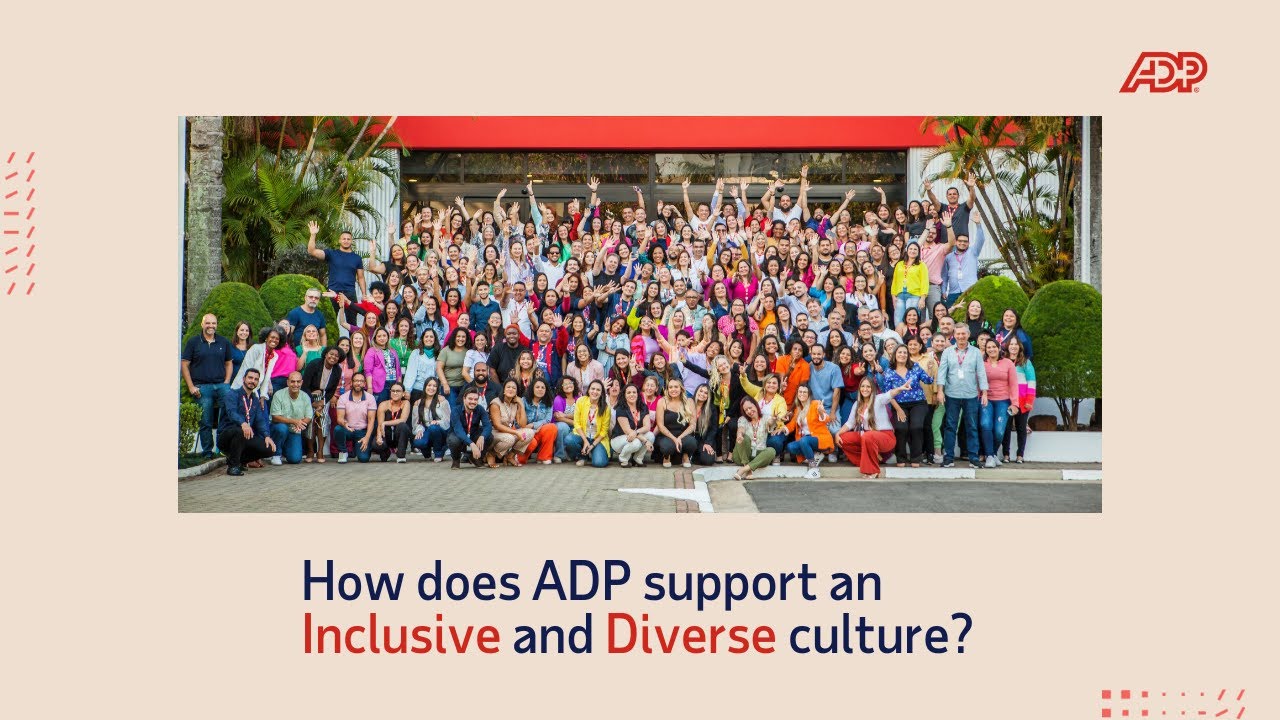 How does ADP support an Inclusive and Diverse culture? - YouTube