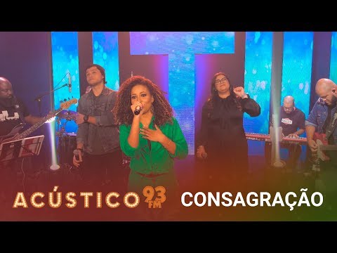 Paola Carla, Midian Lima e Klev - CONSAGRAÇÃO - Acústico 93 - 2019