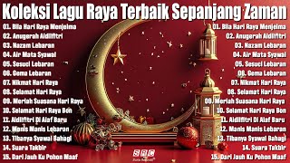 KOLEKSI LAGU RAYA EVERGREEN TERBAIK SEPANJANG ZAMAN - 30 LAGU RAYA NOSTALGIA & EVERGREEN 🧨🧨 HQ