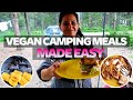 VEGAN CAMPING MEALS - MADE EASY - PLANT BASED