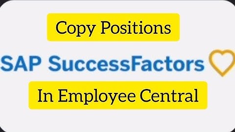 l Copy Positions in Employee Central l Success Factors  l SAP Technologies l