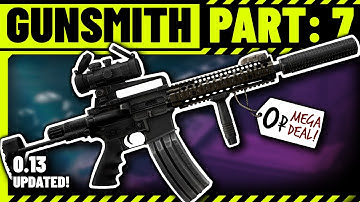 Gunsmith Part 7 Build Guide (zero cost) - Escape From Tarkov - Updated for 13.0