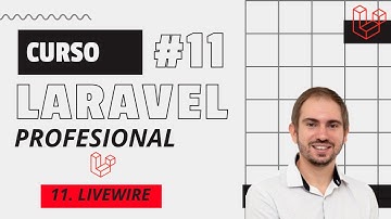 #11 Curso de LARAVEL profesional - LIVEWIRE