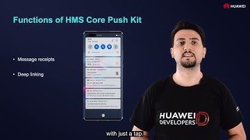 3.1. HMS Core Push Kit Overview
