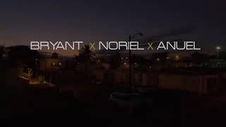 Bryant Myers X Noriel X Anuel - Bajen Pa" Ca