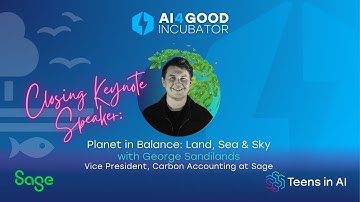 Teens in AI #AI4GoodIncubator2025 Closing Keynote Speech by George Sandilands