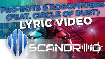 Scandroid - Pro-bots & Robophobes (feat. Circle of Dust) (Official Lyric Video)