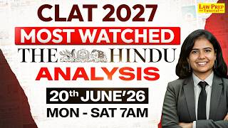 CLAT 2027 Current Affairs | The Hindu Newspaper Analysis | 20 June 2026 | CLAT Preparation 2027