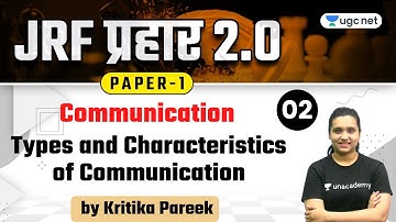 NTA UGC NET 2021 | Communication by Kritika Pareek | Types and Characteristics of Communication