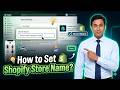 How to Set Shopify Store Name?