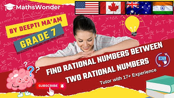 Find Rational numbers between two rational numbers - USA | Canada | Australia | India - Grade 7 🚀🚀🚀