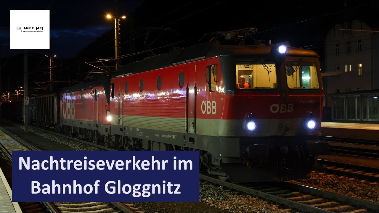 Nachtreiseverkehr im Bahnhof Gloggnitz an der Semmering Nordrampe  |  Alex E