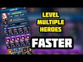E&P - Leveling Multiple heroes as FAST as you can!
