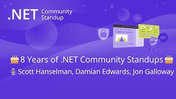 ASP.NET Community Standup - 🎂8 Years of .NET Community Standups🎂