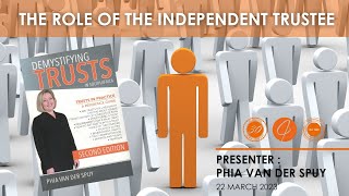 The Role of the Independent Trustee