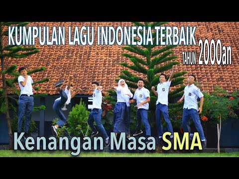 Lagu TERBAIK Masa SMA Tahun 90'an - KUMPULAN LAGU TAHUN 2000AN TERBAIK