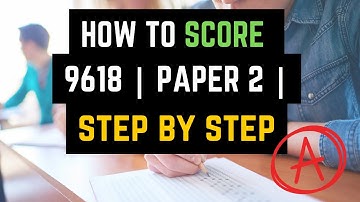 A Level Computer Science 9618 Paper 2: Easy Tips & Strategies