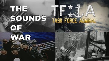 The Sounds of War: prototyping sound effects for Task Force Admiral - Dev Featurette