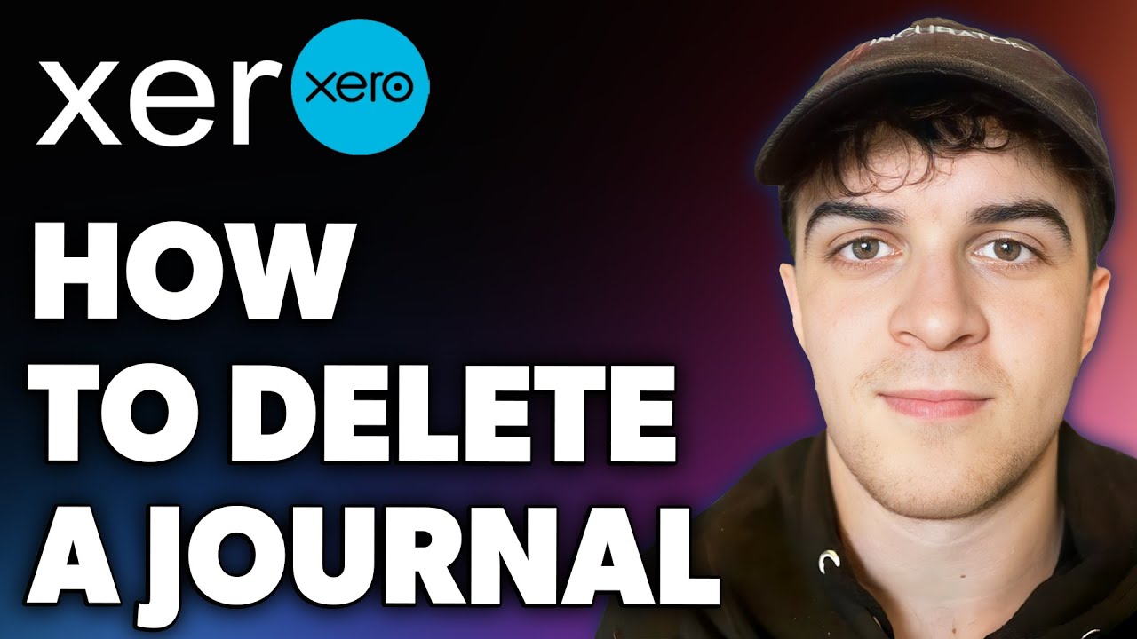 How to Delete a Journal on Xero (Full 2024 Guide)