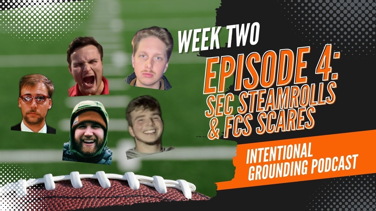 Intentional Grounding S2EP4 - CFB Week Two: SEC Steamrolls & FCS Scares ...