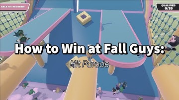 How to Win at Fall Guys: Hit Parade