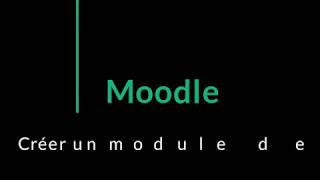 Créer Un Module De Révision Sur Moodle