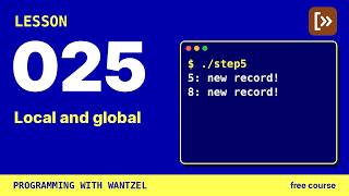 Lesson 025 · Local and global | Programming with Wantzel