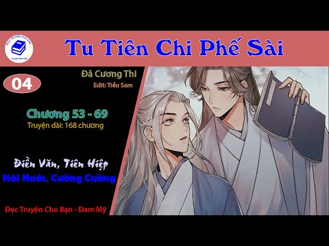 Video Tập 4 | Tu Tiên Chi Phế Sài | Điền Văn, Tu Tiên, Hài... - youtube