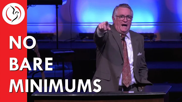 "No Bare Minimums" - Pastor Jerry Dean