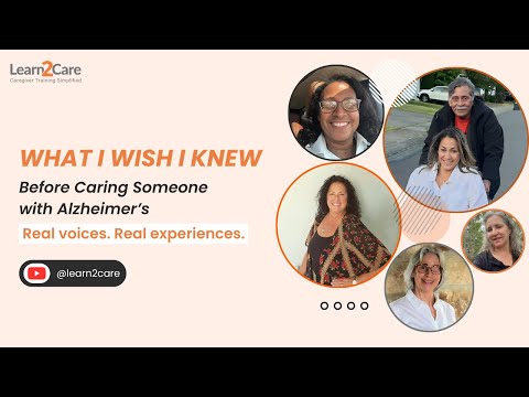What I Wish I Knew | Voices for Alzheimer’s & Brain Awareness Month | Learn2Care