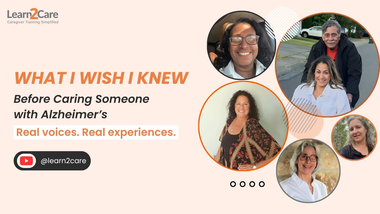 What I Wish I Knew | Voices for Alzheimer’s & Brain Awareness Month | Learn2Care