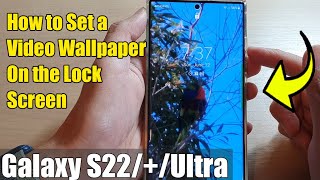 Galaxy S22/S22+/Ultra: How to Set a Video Wallpaper On the Lock Screen screenshot 5