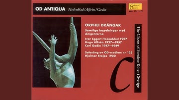 Fredmans epistlar: No. 14. Hor I Orphei Drangar (arr. H. Alfven) (take 2)