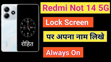 Redmi Note 14 5G Always On Display Setting Phone Lock Screen Name Kaise Likhe How To Lock Screen