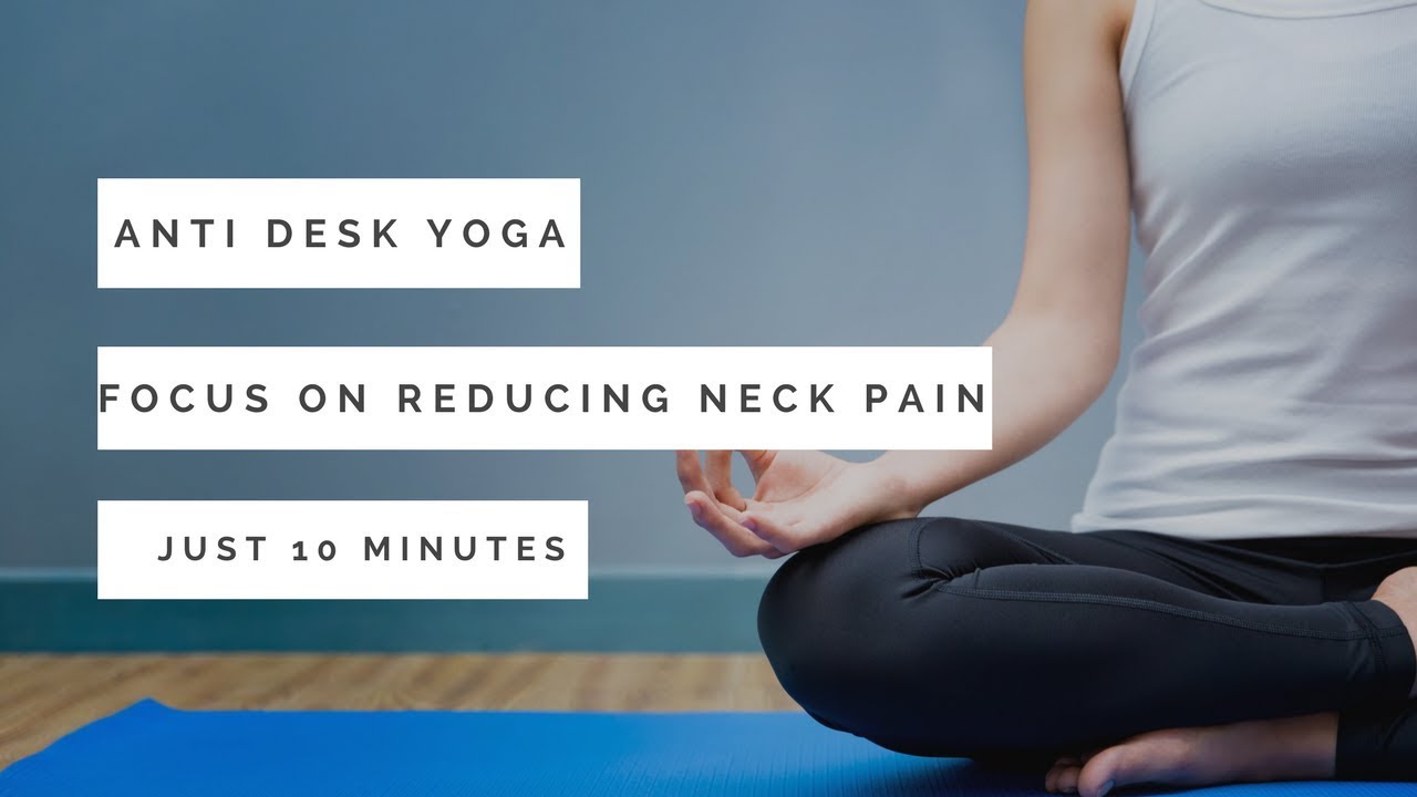 Office yoga: Reduce your neck pain