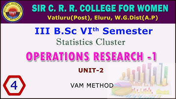4. BSc 3/6 - Statistics Cluster - Operations Research 1 - Unit 2 -  VAM Method