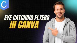 How To Create Eye Catching Flyers In Canva [Step By Step Guide]