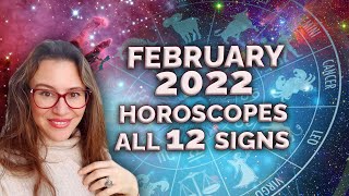 Sudden WINDFALLS FEBRUARY 2022 Horoscopes for ALL 12 Signs World Predictions