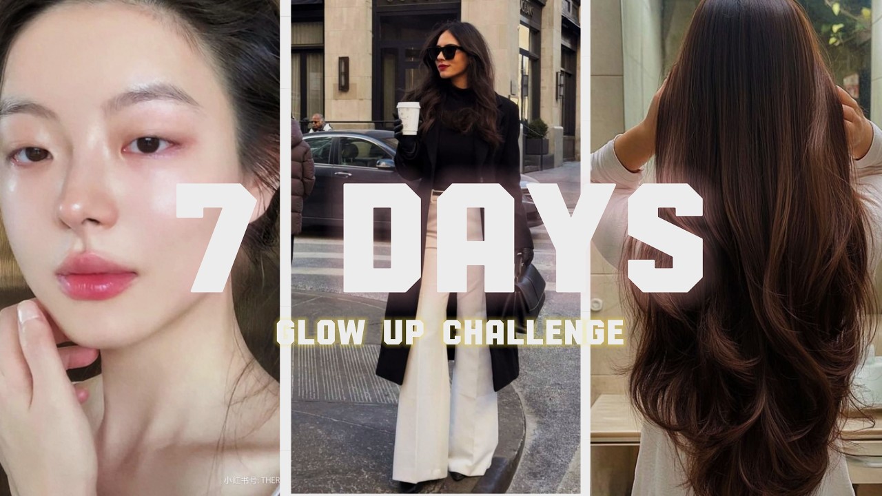 “The Ultimate 7-Day Glow Up Guide (That Actually Works!) || Glow up kese kre