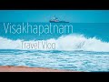 Vizag   vizag tourist places  visakhapatnam complete guide
