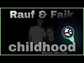 Rauf Faik Childhood English Lyrics 