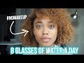 I Drank 8 Glasses of Water A Day For A Week...And This Is What Happened.