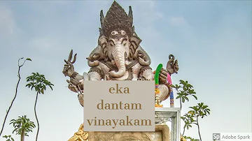 Eka dantam vinAyakam || Ganesh chaturdhi