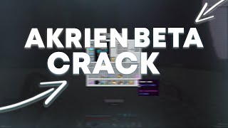 👿НОВЫЙ CRACK AKRIEN BETA БЕЗ БАЙТОВ НАСТОЯЩИЙ КРЯК👿