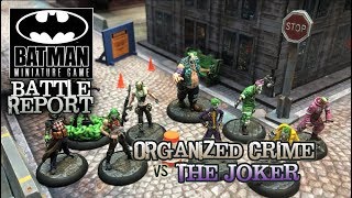 Laporan Pertempuran Batman Miniature Game 2E - Ep 11 - Joker vs. Kejahatan Terorganisasi screenshot 3