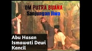 Sanjungan Jiwa Lawas Putra Buana Abu Hasan dan Ismawati Dewi Kancil