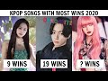 KPOP SONGS WITH THE MOST MUSIC SHOW WINS 2020