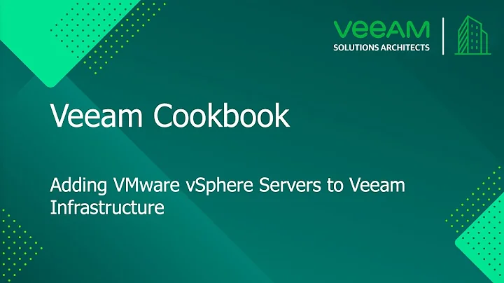 Veeam Cookbook - Adding VMware vSphere Servers to Veeam Infrastructure